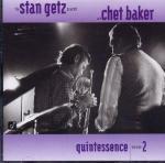 Quintessence vol.2 - CD Audio di Chet Baker,Stan Getz