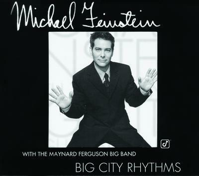 Big City Rhythms - CD Audio di Michael Feinstein