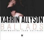 Ballads: Remembering John Coltrane - CD Audio di Karrin Allyson