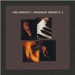 The Benoit-Freeman Project 2 - CD Audio di David Benoit