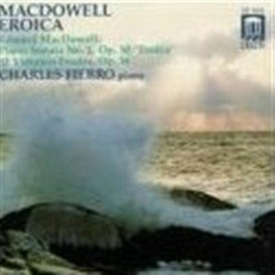 Sonata Eroica in Sol Minore, 12 Studi Op.46 - CD Audio di Edward MacDowell