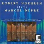 Carillon per Organo, Flieuse, Tre Preludi e Fughe, in Dulci Jubilo - CD Audio di Marcel Dupré,Robert Noehren
