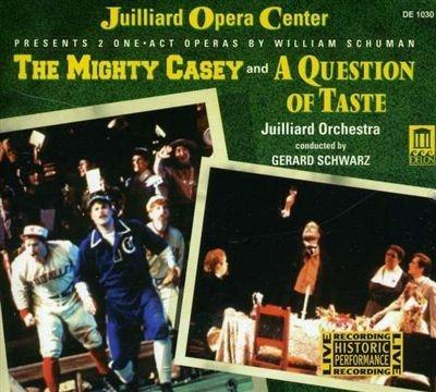 The Mighty Casey - a Question of Taste - CD Audio di William Schuman,Gerard Schwarz