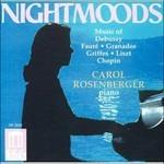 Nightmoods. Piano Recital - CD Audio di Carol Rosenberger
