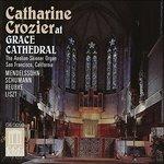 Catharine Crozier at Grace Cathedral. Sonata per Organo n.6 Op.65