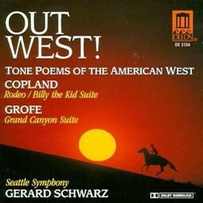 Out West! - CD Audio di Ferde Grofé,Gerard Schwarz,Seattle Symphony Orchestra