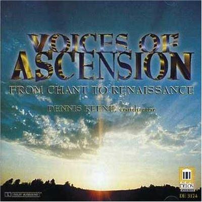Voices of Ascension - from Chant to Reneissance - CD Audio di Dennis Keene