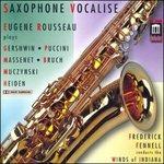 Saxophone Vocalise - CD Audio di Eugene Rousseau
