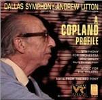A Copland Profile - CD Audio di Aaron Copland,Dallas Symphony Orchestra,Andrew Litton