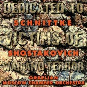 Dedicated to Victims of War and Terror: Concerto per pianoforte / Sinfonia da camera - CD Audio di Dmitri Shostakovich,Alfred Schnittke,Constantine Orbelian,Moscow Chamber Orchestra
