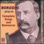 Canzoni e romanze complete - CD Audio di Alexander Borodin