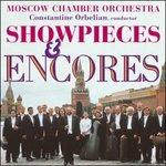 Showpieces & Encores - CD Audio di Moscow Chamber Orchestra