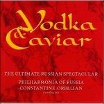 Vodka & Caviar - CD Audio di Constantine Orbelian,Russian Philharmonic Orchestra