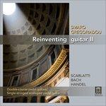 Reinventing Guitar II - 5 Sonate per Clavicembalo - CD Audio di Domenico Scarlatti