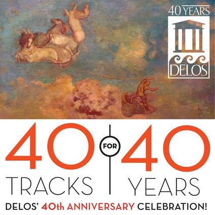 Delos 40th Anniversary - CD Audio