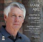 Home Is a Harbour - The Palm Trees Are Restless - CD Audio di Hila Plitmann,Mark Abel