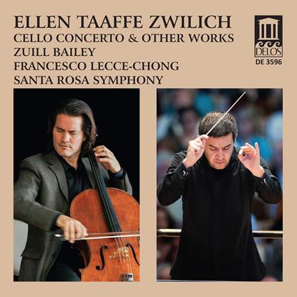 Ellen Taaffe Zwilich: Cello Concerto & Other Works - CD Audio di Zuill Bailey