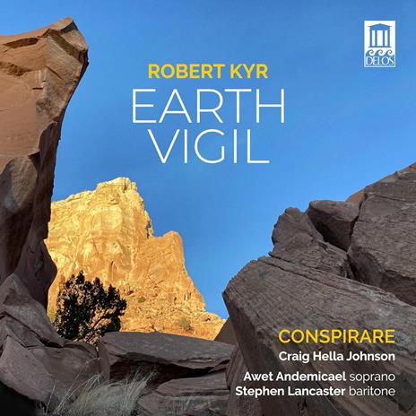 Earth Vigil - CD Audio di Robert Kyr,Conspirare