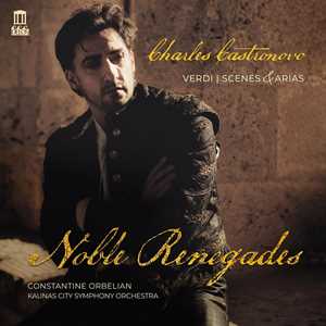 Vinile Noble Renegades (LP Version) Giuseppe Verdi Charles Castronovo
