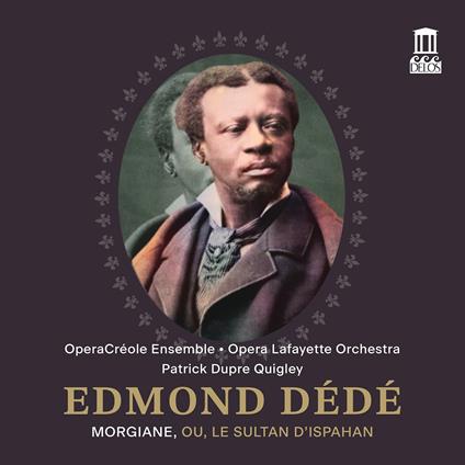 Morgiane, Ou Le Sultan D'Ispahan - CD Audio di Edmond Dédé
