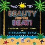 Beauty and the Beat - Favorite Disney Tunes in Steelband Style (Colonna sonora) - CD Audio