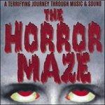 The Horror Maze. a Terrifying Journey Through Music and Sound - CD Audio