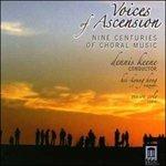 Voices of Ascension. Nine Centuries of Choral Music