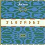 Alhambra - CD Audio di Jon Mark