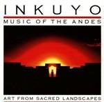 Art from Sacred Landscapes - CD Audio di Inkuyo