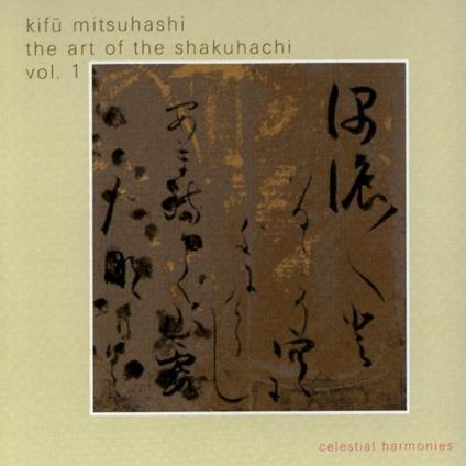 Art Of Shakuhachi 1 - CD Audio di Kifu Mitsuhashi