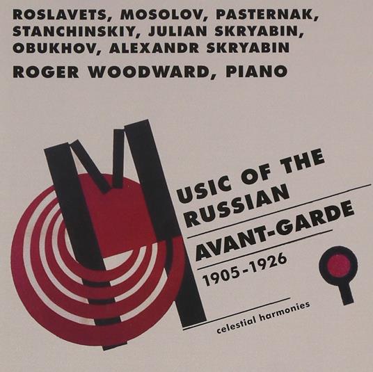 Music Of The Russian Avant-Garde - CD Audio di Roger Woodward