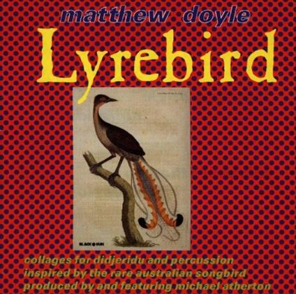 Lyrebird - CD Audio di Matthew Doyle