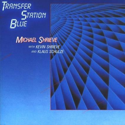 Transfer Station Blue - CD Audio di Michael Shrieve