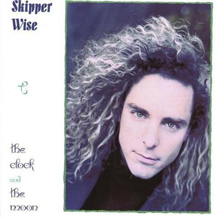 Clock and the Moon - CD Audio di Skipper Wise