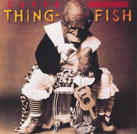Thing Fish (Original Cast Recording) (Colonna Sonora) - CD Audio di Frank Zappa