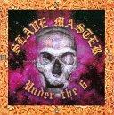 Under the Six - CD Audio di Slave Master