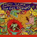 The Lost Episodes - CD Audio di Frank Zappa