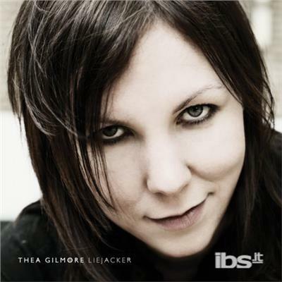 Liejacker - CD Audio di Thea Gilmore