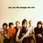 We are the Boggs we are - CD Audio di Boggs