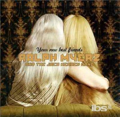 Your New Best Friends - CD Audio di Ralph Myerz,Jack Herren