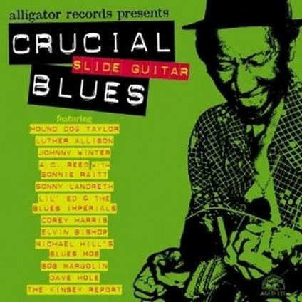 Crucial Slide Guitar Blues - CD Audio