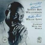 Clownin' with the World - CD Audio di Sonny Boy Williamson