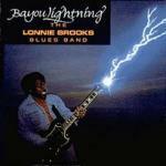 Bayou Lightning - CD Audio di Lonnie Brooks