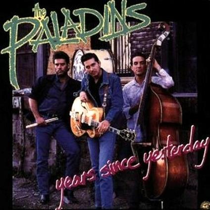 Years Since Yesterday - CD Audio di Paladins