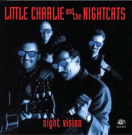 Night Vision - CD Audio di Little Charlie & the Nightcats
