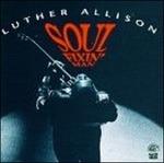 Soul Fixin' Man - CD Audio di Luther Allison
