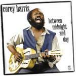 Between Midnight and Day - CD Audio di Corey Harris