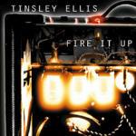 Fire it up - CD Audio di Tinsley Ellis