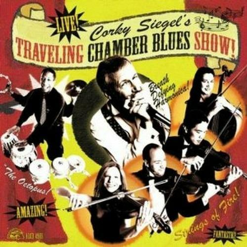 Travelling Chambers Blues - CD Audio di Corky Siegel