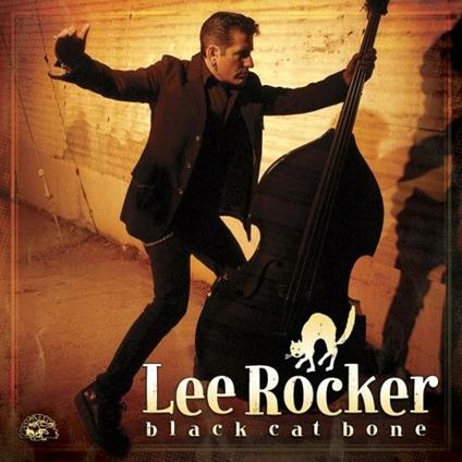 Black Cat Bone - CD Audio di Lee Rocker